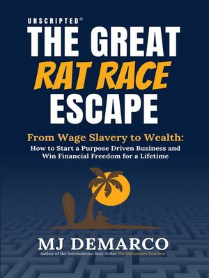cover image of Unscripted--The Great Rat Race Escape